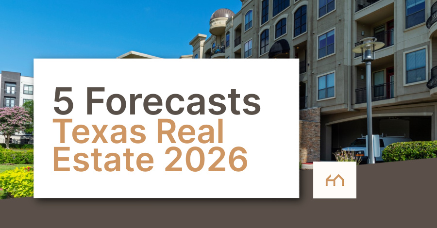 Five Forecasts Every Strategic Investor Should Know: Texas Real Estate, 2026