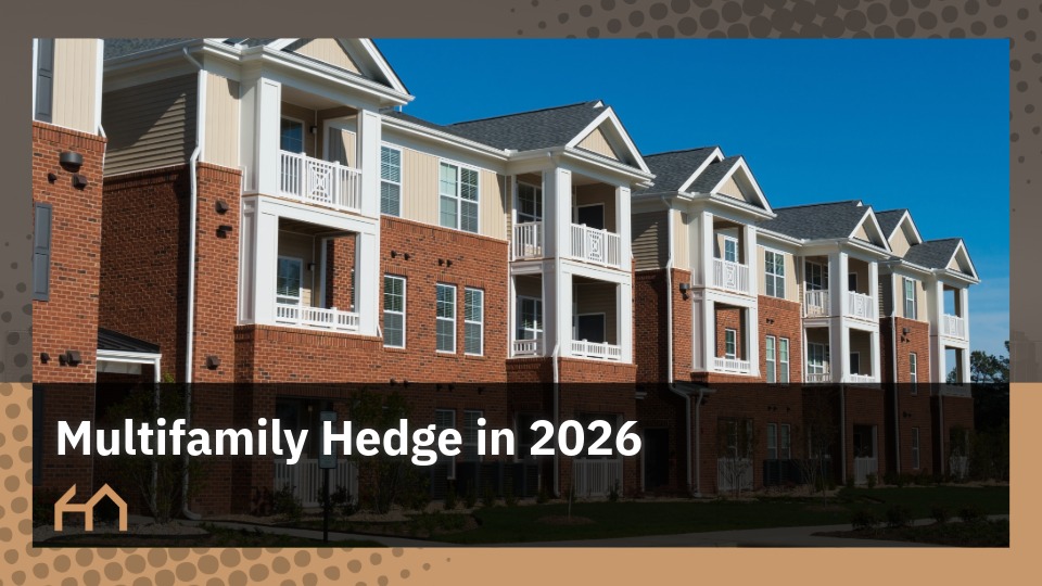 The Multifamily Hedge: Why High Rates Are Becoming a Texas Landlord’s Best Friend in 2026